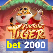 bet 2000